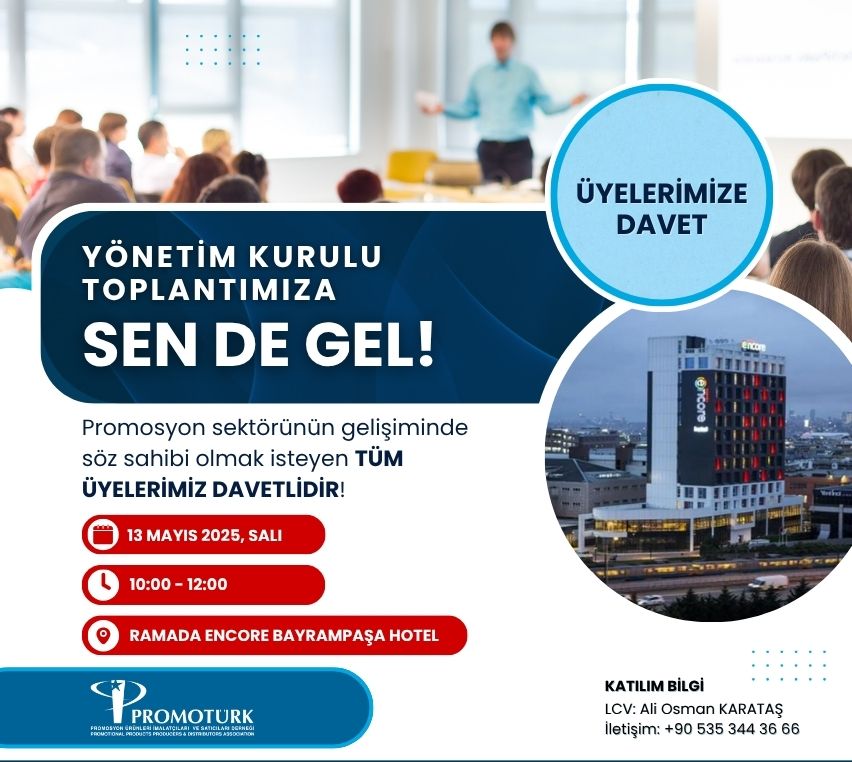 Duyuru: 13 Mayıs PROMOTÜRK Derneği Üyelere Açık Yönetim Kurulu Toplantısı
